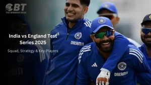 Read more about the article India’s New Test Squad vs England: Match Facts, Player Watch