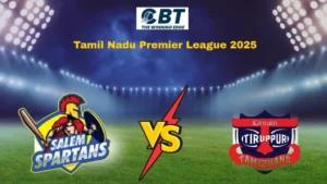 Read more about the article TNPL 2025: iDream Tiruppur Tamizhans vs Salem Spartans – Match Preview