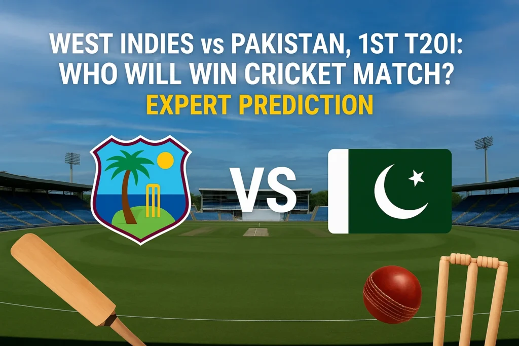 West Indies vs Pakistan 1st T20I Prediction & Preview
