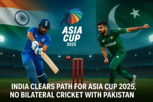 Read more about the article India Confirms Asia Cup 2025 Participation, Keeps Bilateral Cricket With Pakistan on Hold