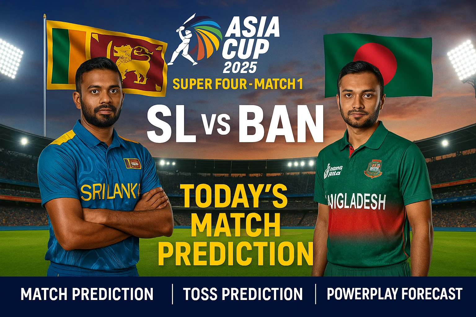Read more about the article Asia Cup 2025: Super Four, Match 1 SL vs BAN Match Prediction – Who will win today’s match between SL vs BAN?