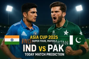 Read more about the article India vs Pakistan, Super Four, Match 2 – Asia Cup 2025 | Match Prediction & Expert Insights