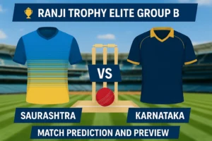 Read more about the article Saurashtra vs Karnataka, Elite Group B Ranji Trophy Match Prediction & Analysis