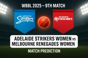 Read more about the article Adelaide Strikers Women vs Melbourne Renegades Women 9th match prediction | Who will win the today’s WBBL Match?