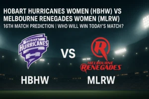 Read more about the article Hobart Hurricanes Women (HBHW) vs Melbourne Renegades Women (MLRW) 16th match prediction | Who will win today’s match WBBL 2025?