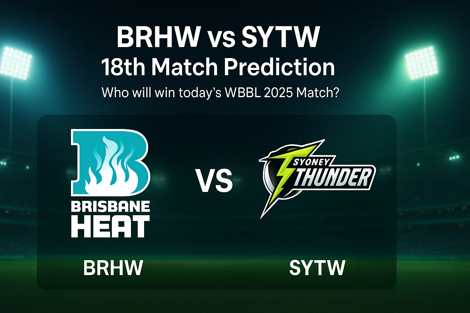 BRHW vs SYTW 18th match prediction