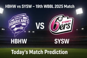 Read more about the article Hobart Hurricanes Women vs Sydney Sixers Women 19th Match Prediction | Who will today’s WBBL 2025 Match?