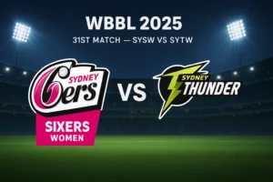 Read more about the article Sydney Sixers Women vs Sydney Thunder Women 31st Match Prediction | Who will win today’s WBBL Match 2025?