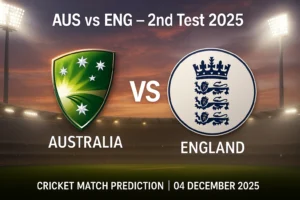 Read more about the article The Ashes 2025-26: Australia vs England 2nd Test Match Prediction | Who will win today’s Test Match?