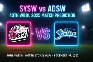 Read more about the article Sydney Sixers Women vs Adelaide Strikers Women 40th Match Prediction | Who will win today’s WBBL Match?