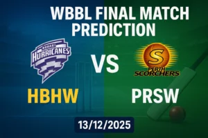 Read more about the article Hobart Hurricanes Women vs Perth Scorchers Women WBBL Final Match Prediction | Who will win today’s WBBL 2025 Final?