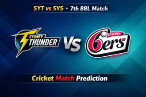 Read more about the article Sydney Thunder vs Sydney Sixers BBL 7th Match Prediction and Today’s cricket betting tips | Who will win today’s match?
