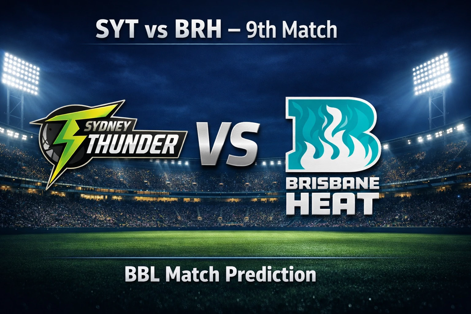 SYT vs BRH BBL 9th match prediction