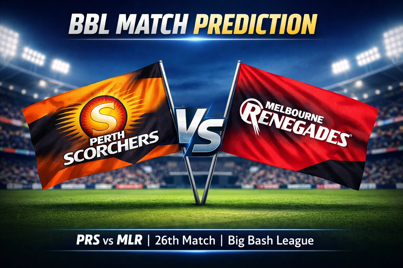 PRS vs MLR BBL 26th match prediction