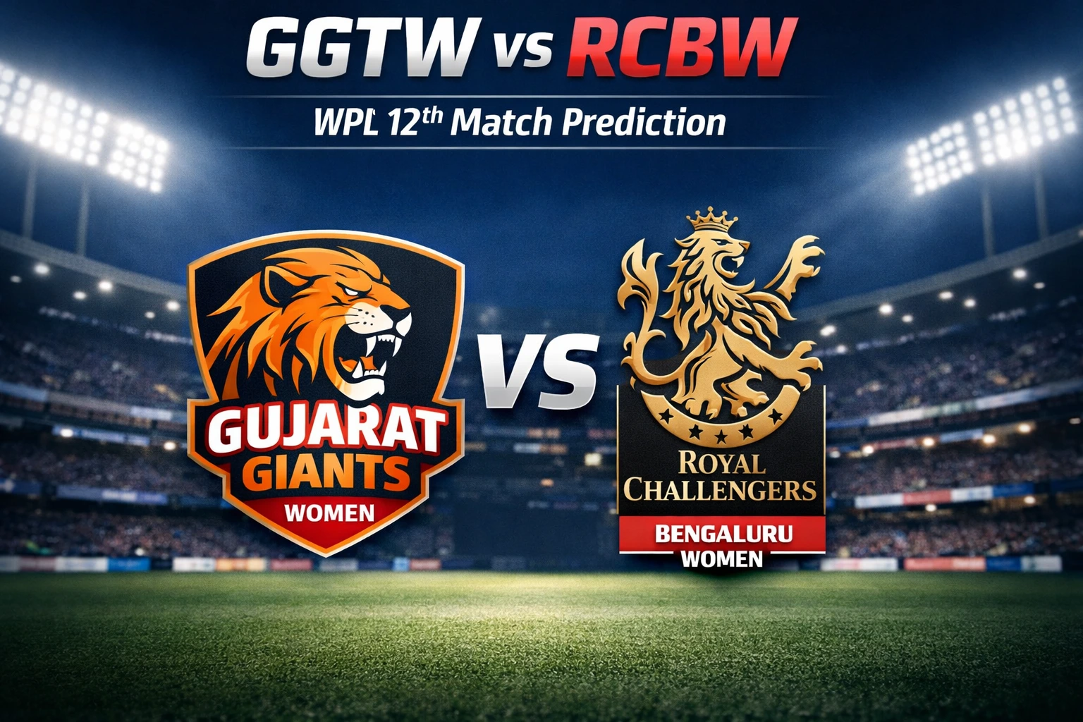 GGTW vs RCBW WPL 12th Match Prediction