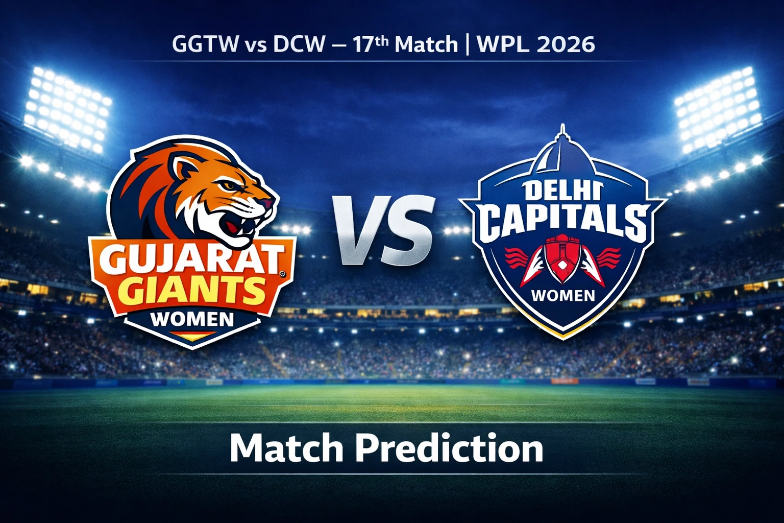 Read more about the article Gujarat Giants Women vs Delhi Capitals Women WPL 17th Match Prediction, Betting Tips, and Who will win today’s match?