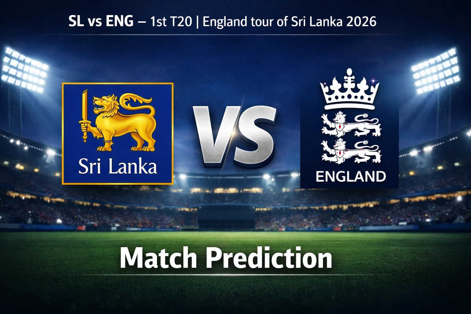 SL vs ENG 1st T20 Match Prediction