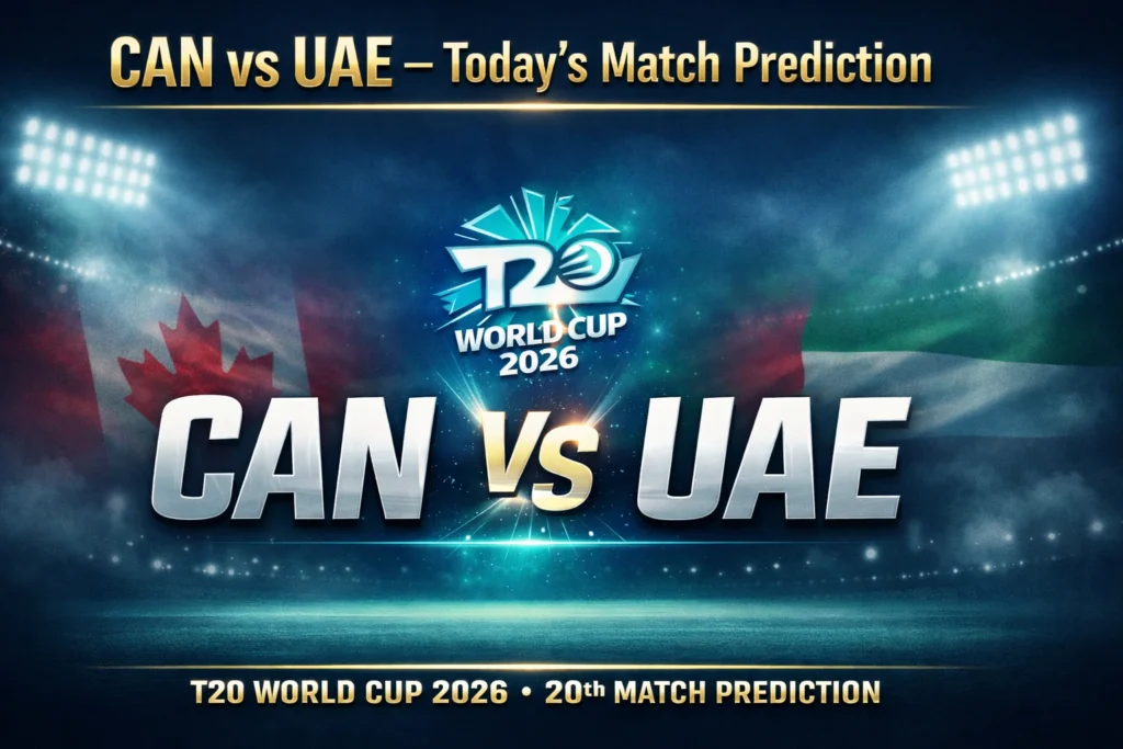 CAN vs UAE 20th T20 WC Match Prediction