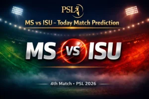 Read more about the article MS vs ISU 4th Match Today Prediction, Betting Tips | Who Will Win Today? PSL 2026