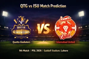 Read more about the article QTG vs ISU Today Match Prediction, Betting Tips & Who Will Win Today’s Match | PSL 2026 Match 9
