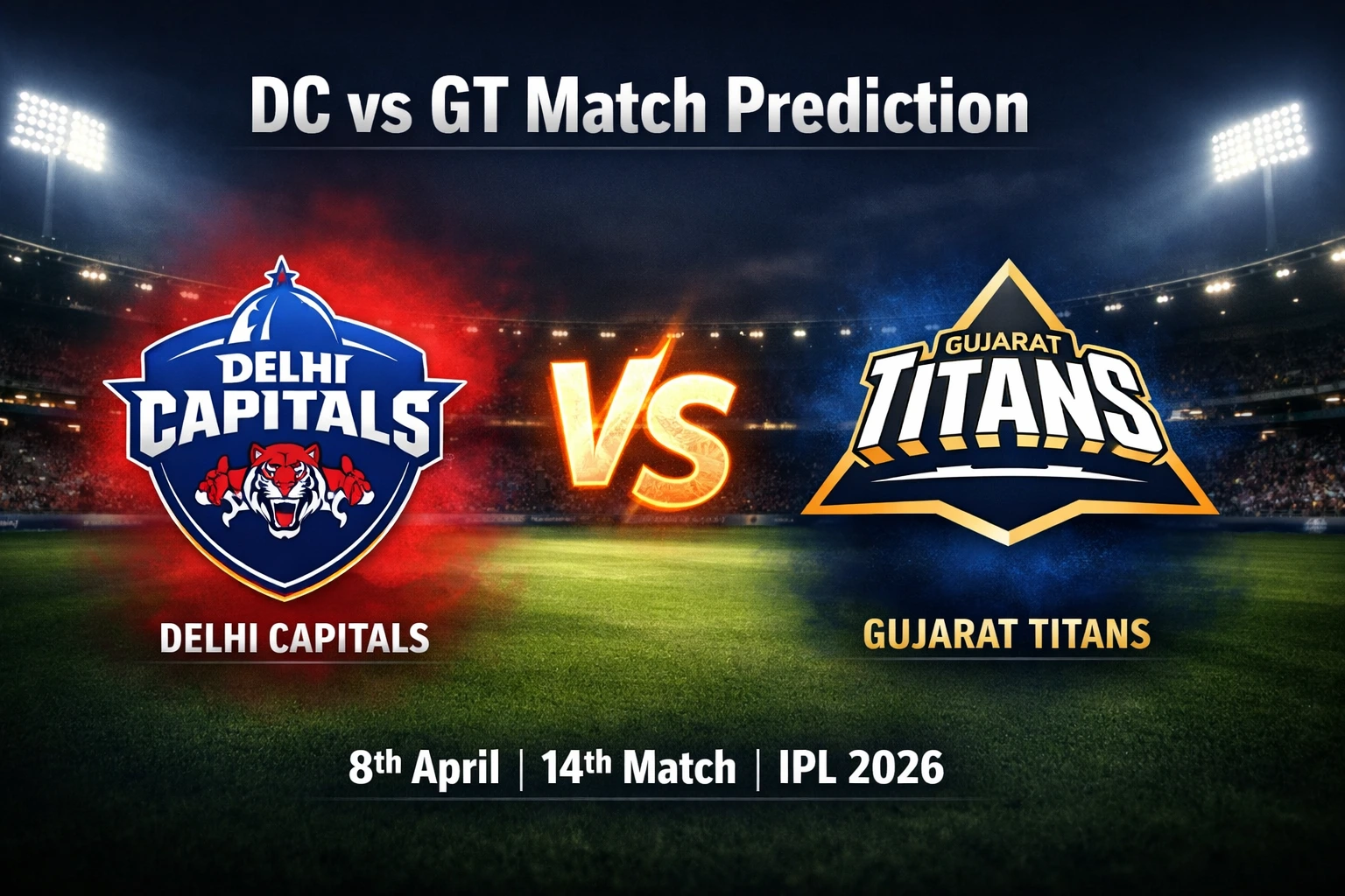 DC vs GT Today Match Prediction