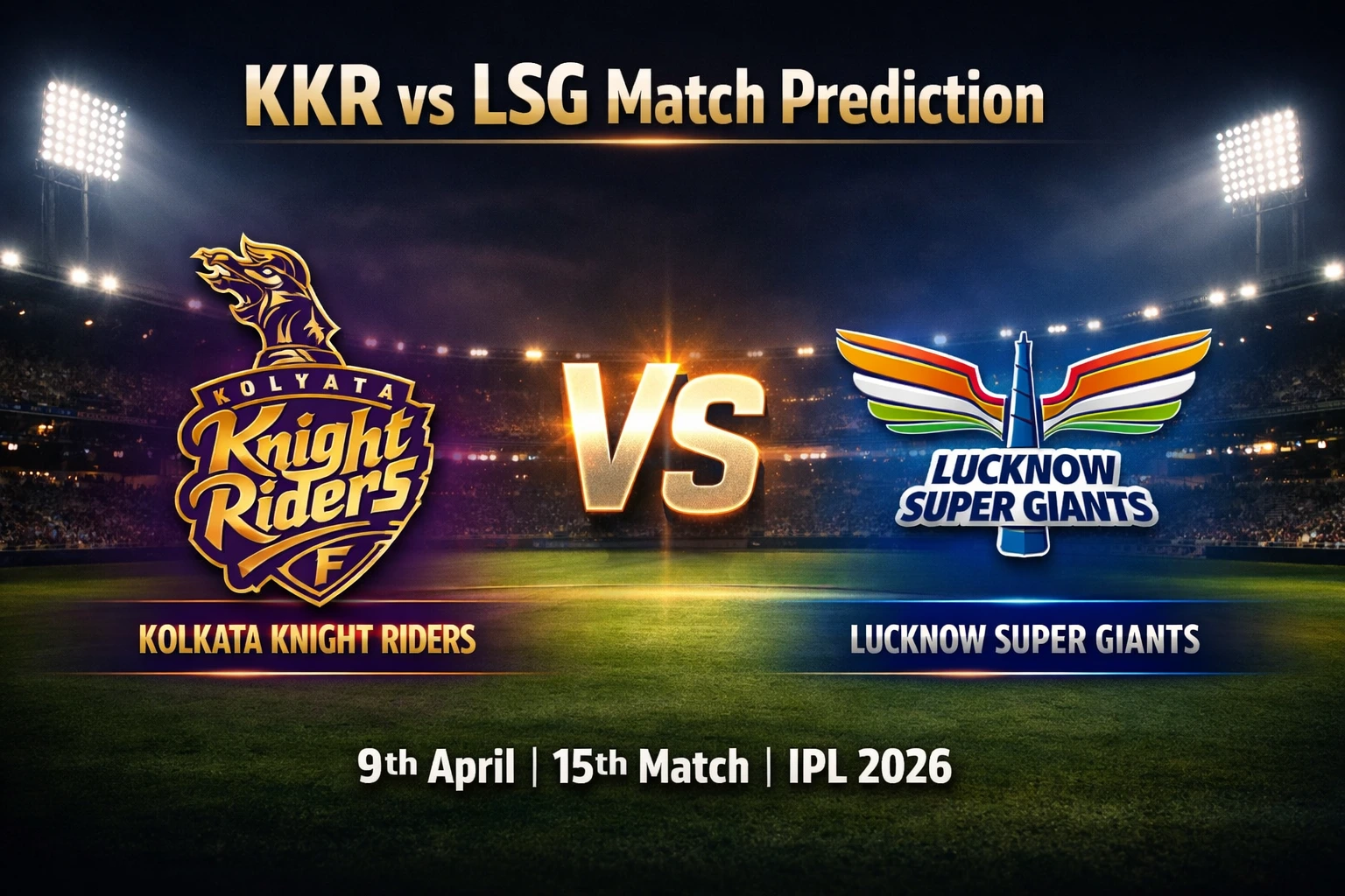 KKR vs LSG Today Match Prediction
