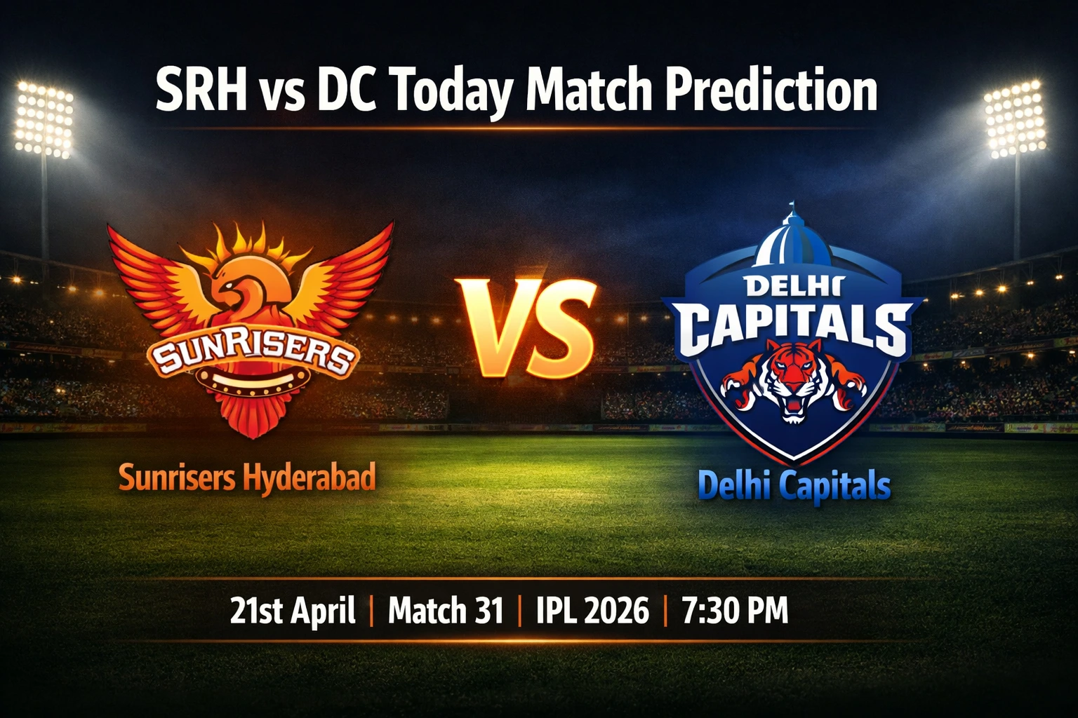 SRH vs DC Today Match Prediction