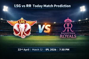 Read more about the article LSG vs RR Today Match Prediction | Who Will Win Match 32, IPL 2026? Betting Tips & Expert Analysis