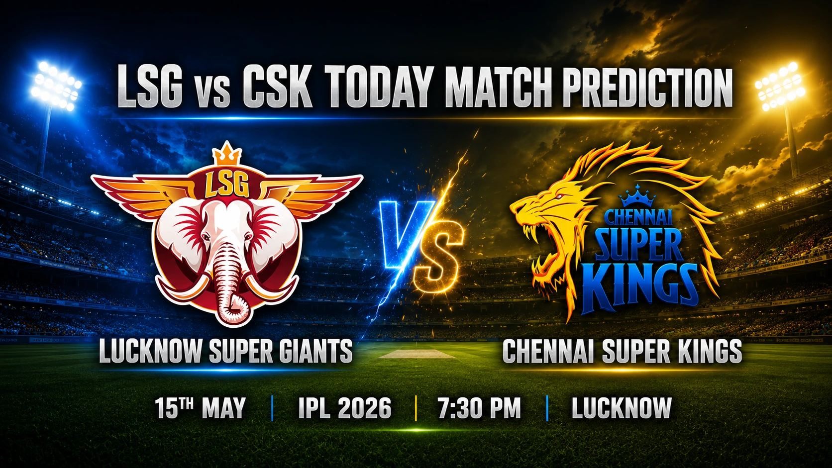 LSG vs CSK Today Match Prediction