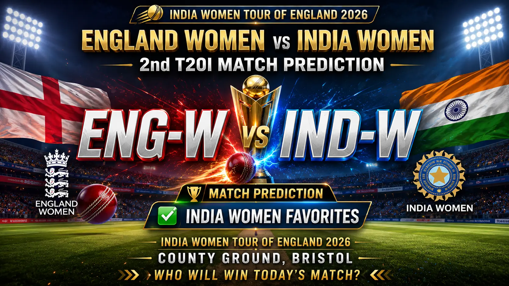 England Women vs India Women Match Prediction: 2nd T20I, India Women Tour of England 2026 – Who Will Win Today’s Match?